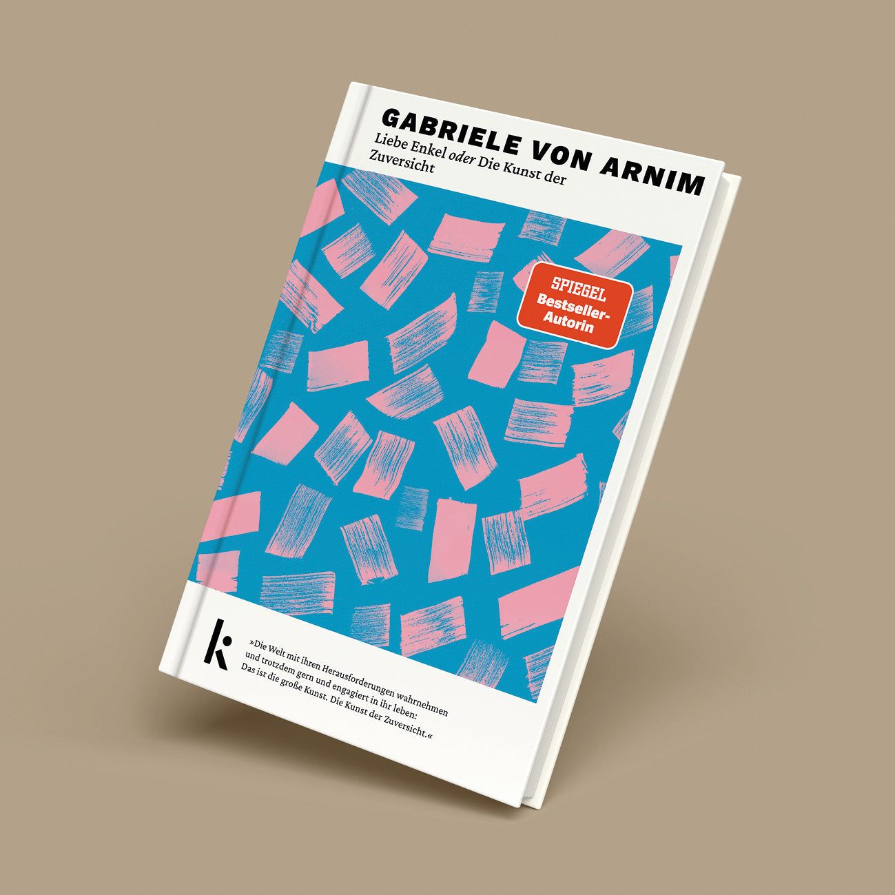 Hardcover-Buch 'Liebe Enkel oder Die Kunst der Zuversicht' von Gabriele von Arnim aus dem Bundle 'Briefe an die kommenden Generationen – positiv in die Zukunft'.