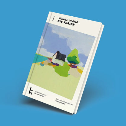 WEIKE WANG - DIE FERIEN *Ab 22. Juli 2025 lieferbar*