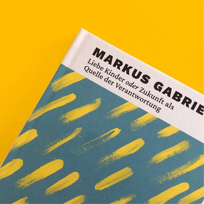 Ausschnitt der Vorderseite von »Liebe Kinder oder die Zukunft als Quelle der Verantwortung« mit Titel und Autor. 
